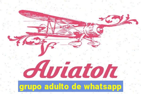 grupo adulto de whatsapp